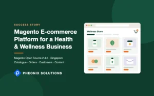 Magento e-commerce platform for a holistic health and wellness business in Singapore – Pheonix Solutions success story